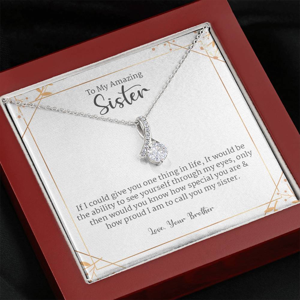 Gift For Sister - I'm Proud To Call You My Sister - From Brother to Sister Necklace